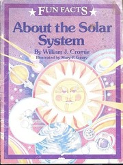 About the Solar System, Fun Facts, Cromie, Geary, Weekly Reader PB, Ages 9-12