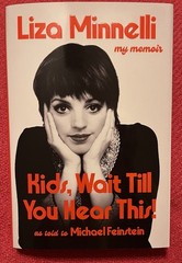LIZA MINNELLI SIGNED 1ST EDITION COA KIDS, WAIT UNTIL YOUR HEAR THIS! LAST ONE