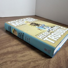 Here Comes Trouble : Stories from My Life by Michael Moore (2011, Hardcover)