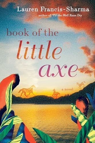 Book of the Little Axe by Francis-Sharma, Lauren Hardback Book The Fast Free