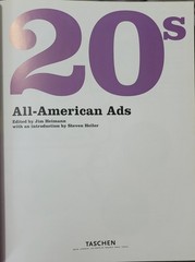 All-American Ads: 1920s by Jim Heimann (2004)