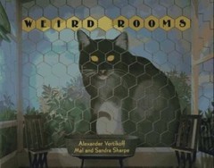 Weird Rooms by Mal Sharpe; Sandra Sharpe; Alexander Vertikoff