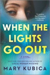 When the Lights Go Out: A Novel – Paperback By Kubica, Mary – VERY GOOD