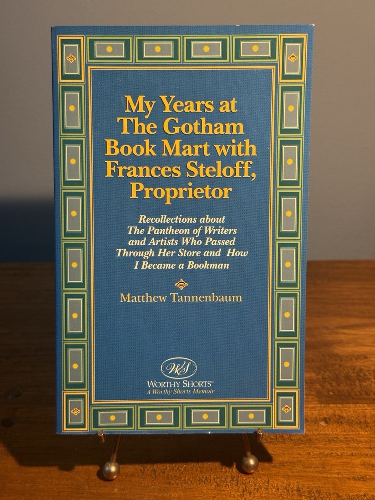 MY YEAR’S AT THE GOTHAM BOOK MART FRANCES STELOFF 2009 Signed Bibliophile Shop