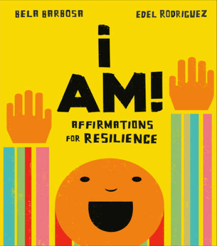 I Am!: Affirmations for Resilience – Board book By Barbosa, Bela – GOOD
