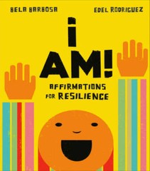 I Am!: Affirmations for Resilience – Board book By Barbosa, Bela – GOOD