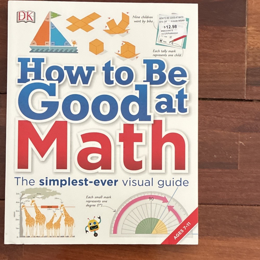 DK How to Be Good at Math DK Series Trade Paperback Ages 7-11 Illustrated