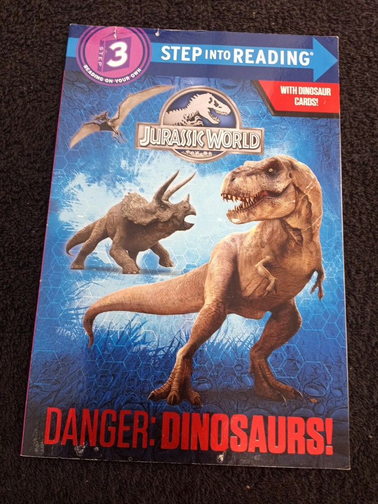 Danger: Dinosaurs! (Jurassic World) (Step into Reading) by Courtney Carbone