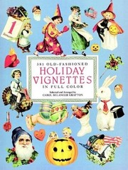 381 OLD-FASHIONED HOLIDAY VIGNETTES IN FULL COLOR (DOVER By Carol Belanger VG