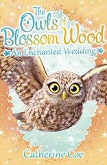 Owls of Blossom Wood: An Enchanted Wedding: 6 – Paperback – GOOD