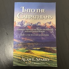 Into the Carpathians: A Journey Through the Heart and History of East Central
