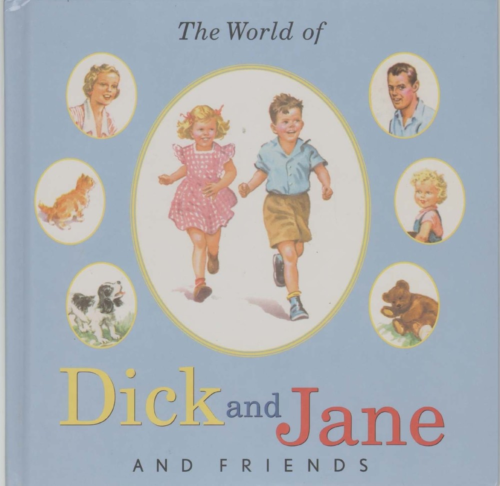 The World of Dick and Jane and Friends