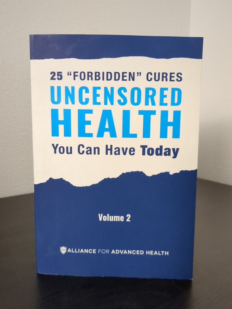 25 Forbidden Cures Uncensored Health You Can Have Today Volume 2 Paperback