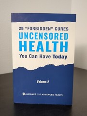 25 Forbidden Cures Uncensored Health You Can Have Today Volume 2 Paperback