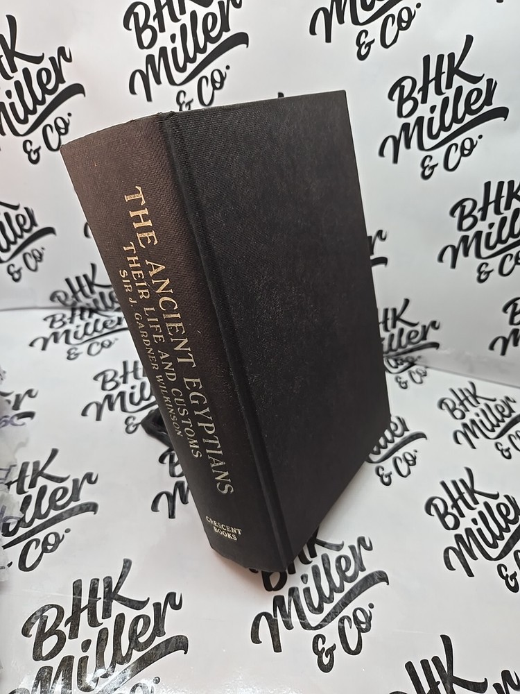 The Ancient Egyptians by J. Gardner Wilkinson | 1988 Hardcover Life & Customs Bo