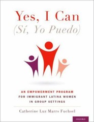 Yes I Can, (Sí, Yo Puedo): An Empowerment Program for Immigrant Latina Women in