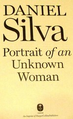 2002 Portrait of an Unknown Woman by Daniel Silva SIGNED First Edition H/C Book