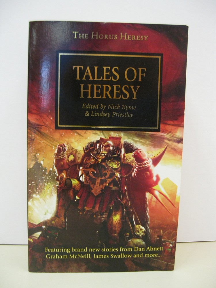Tales of Heresy (10) (The Horus Heresy) – Kyme, Nick|Priestley, Lindsey – Go…