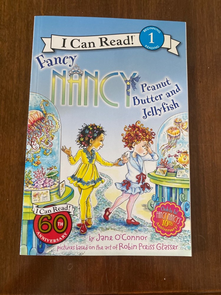 I Can Read Level 1 Ser.: Fancy Nancy: Peanut Butter and Jellyfish by Jane…