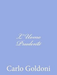 L’uomo Prudente, Paperback by Goldoni, Carlo, Like New Used, Free shipping in…
