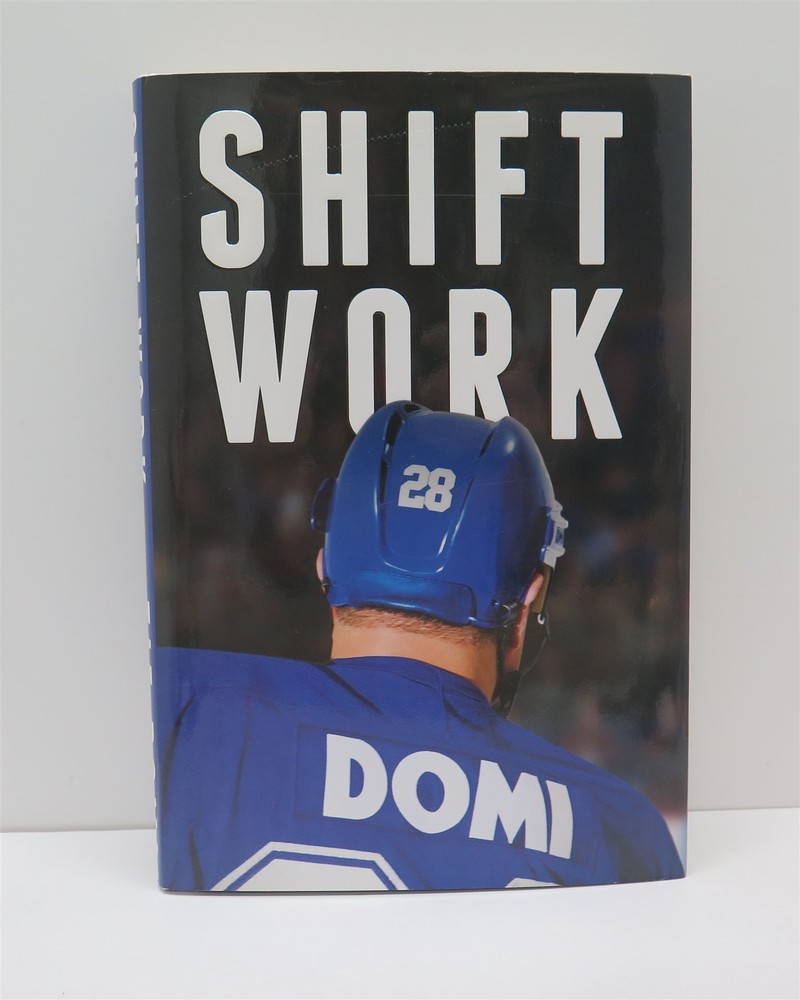 Tie Domi „Shift Work” SIGNED 1st edition HCDJ 2015 Canada
