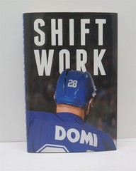 Tie Domi „Shift Work” SIGNED 1st edition HCDJ 2015 Canada