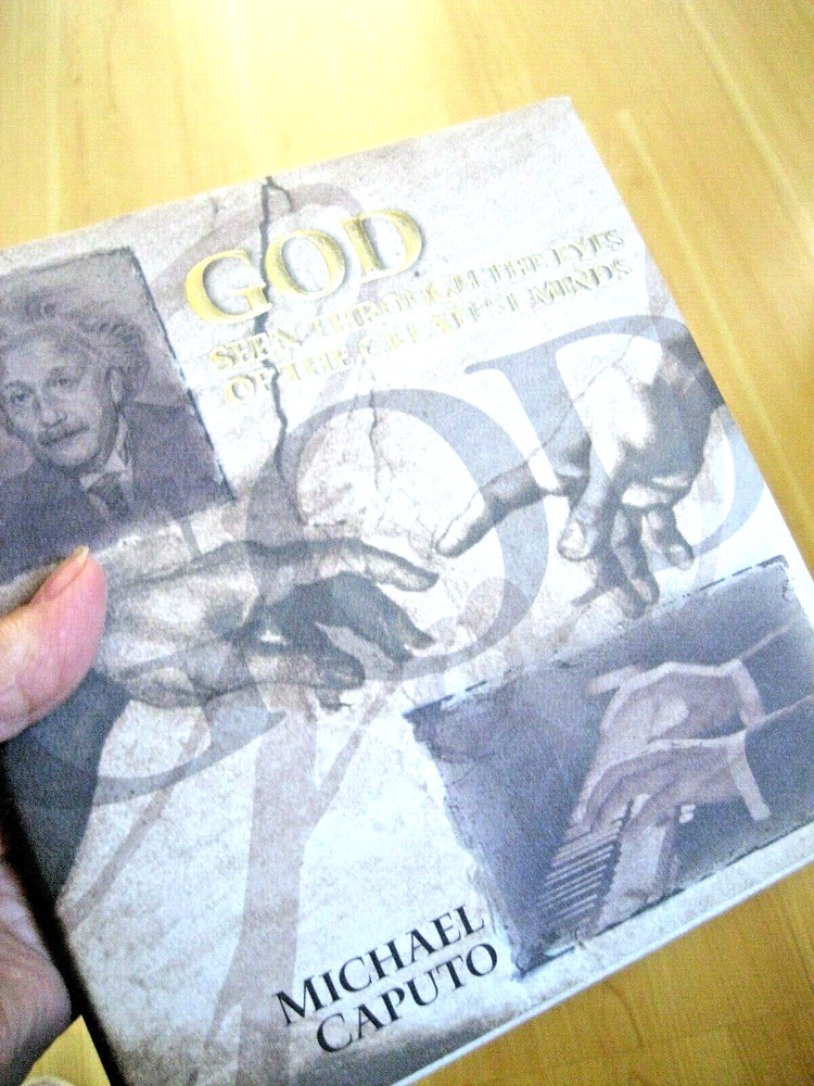 BOOK God Seen Through the Eyes of Greatest Minds Michael Caputo Hardback