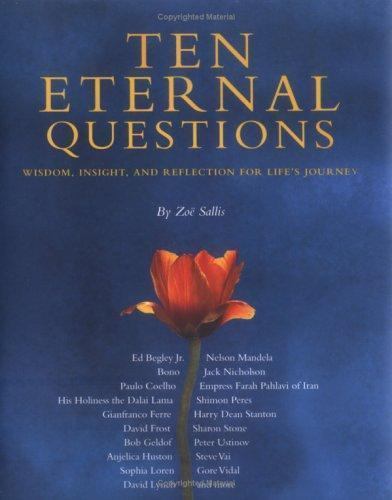 Ten Eternal Questions: Wisdom, Insight, and Reflection for Life’s Journey