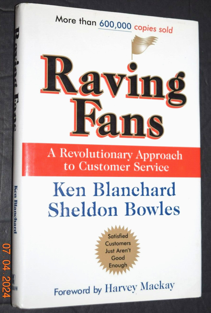 „Raving Fans,” Hard Cover Book by Ken Blanchard & Sheldon Bowles, 138 Pages, New