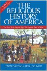 The Religious History of America: The Heart of the American Story from Co – GOOD