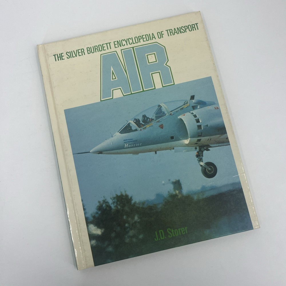The Silver Burdett Encyclopedia Of Transport “ AIR “ By J.D. Storer (HC, 1983)