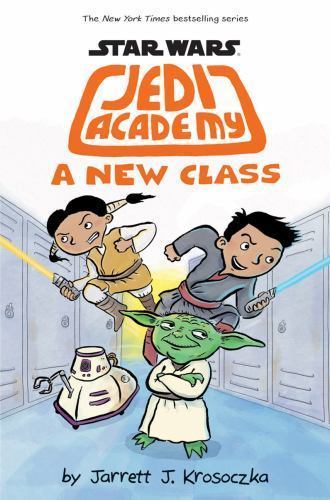 A New Class; Star Wars: Jedi Academy #4 – Krosoczka, 0545875730, hardcover