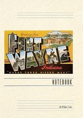 Vintage Lined Notebook Greetings from Ft. Wayne by Found Image Press Paperback B