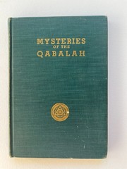The Mysteries of the Qabalah ~ Elias Gewurz ~ Yogi Publication Society, 1922