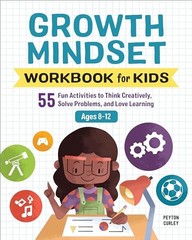 Growth Mindset Workbook for Kids: 55…, Curley, Peyton