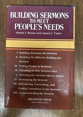 Building Sermons to Meet People’s Needs.Harold T Bryson, 9780805421095