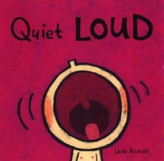 Quiet Loud (Leslie Patricelli board books) – Board book – GOOD