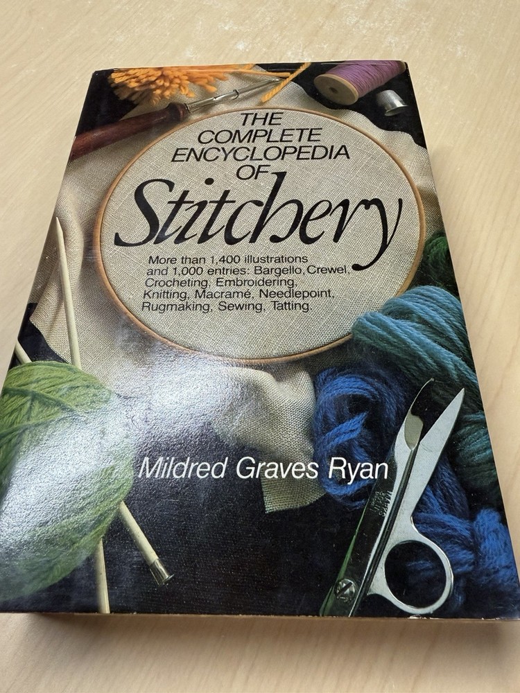 VTG The Complete Encyclopedia Of Stitchery Guide Book Mildred Graves Ryan 1979