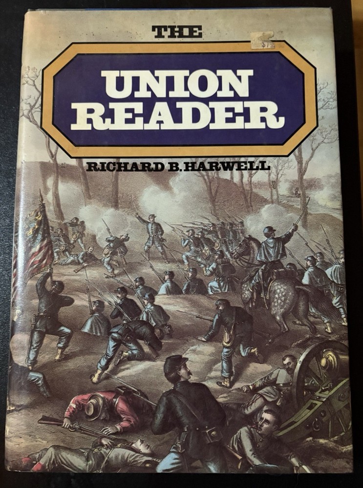 The Union Reader Richard B Harwell HB Dust Jacket 1985 Blue Grey Press
