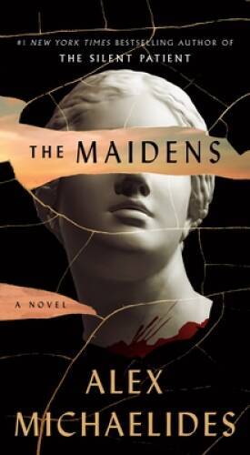 The Maidens: A Novel – Mass Market Paperback By Michaelides, Alex – GOOD