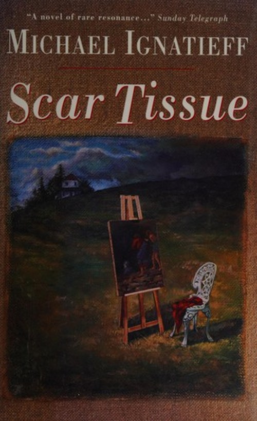 Scar Tissue Michael Ignatieff