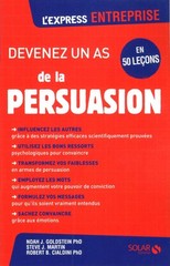 Devenez un as de la persuasion By Goldstein, Noah J. Noah J. Gol