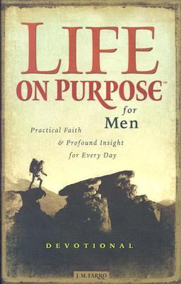 Life on Purpose Devotional for Men: Practical Faith and Profound Insight for…