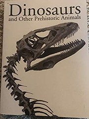 DINOSAURS AND OTHE PREHISTORIC ANIMALS Carl Mehling