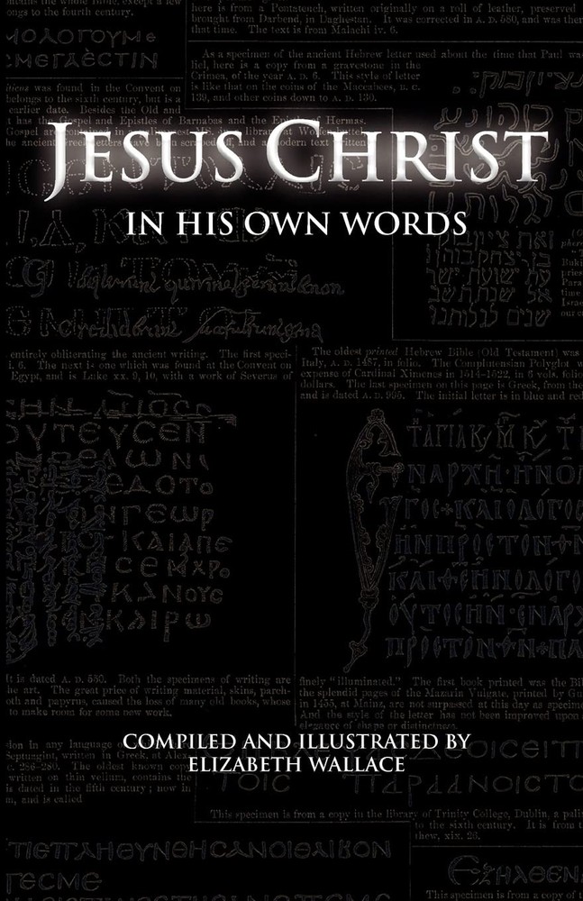 Jesus Christ In His Own Words