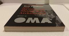 What Is Oma: Considering Rem Koolhaas And The Office For Metropolitan Architectu