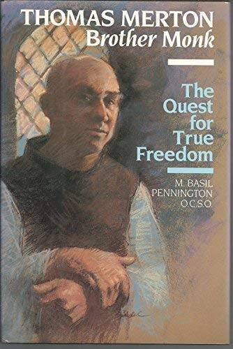 Thomas Merton, Brother Monk: The Quest for True Freedom – Hardcover – GOOD