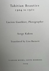 TAHITIAN BEAUTIES 1904-1921 : LUCIEN GAUTHIER, PHOTOGRAPHER – Serge Kapou 1st Ed