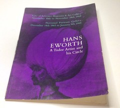 Hans Eworth A Tudor Artist And His Circle 1965 1966 Art Gallery Catalogue PB