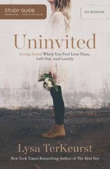 Uninvited: Living Loved When You Feel Less Than, Left Out, and Lonel – VERY GOOD
